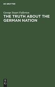 The Truth About the German Nation (en Inglés)