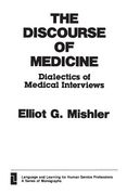 The Discourse of Medicine: Dialectics of Medical Interviews