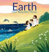 Earth Our Beautiful Home (en Inglés)