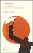 La Señal y Otros Relatos