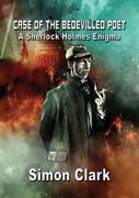 Case of the Bedevilled Poet: A Sherlock Holmes Enigma (en Inglés)