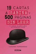 19 Cartas a Sabina y 500 Paginas sin Leer. Y una Cancion Desangelada