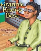 Grannie Knows Best: Biblical Bedtime Stories: Volume 1