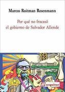 Por qué no Fracasó el Gobierno de Salvador Allende