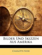 Bilder Und Skizzen Aus Amerika (en Alemán)