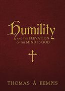 Humility and the Elevation of the Mind to god (en Inglés)