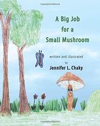 A big job for a Small Mushroom (en Inglés)