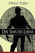 Der Sinn des Lebens: Klassiker der Psychotherapie (en Inglés)