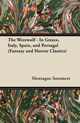 the werewolf - in greece, italy, spain, and portugal (fantasy and horror classics) (en Inglés)