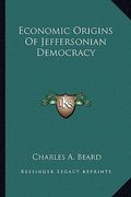 economic origins of jeffersonian democracy