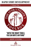 Rapid Story Development: The Storyteller's Toolbox Volume one