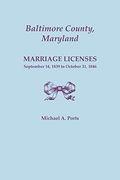 Baltimore County, Maryland, Marriage Licenses: September 14, 1839 to October 31, 1846