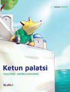 Ketun Palatsi: Finnish Edition of "The Fox'S Palace" (2) (Francis the Fox) (en Finlandés)