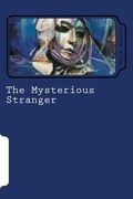 The Mysterious Stranger (en Inglés)