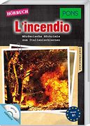 Pons Hörbuch Italienisch "L'incendio" - Mörderische Hörkrimis zum Italienischlernen (Pons Kurzkrimis) (en Alemán)