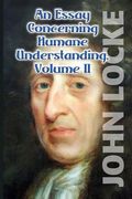 An Essay Concerning Humane Understanding, Volume II (en Inglés)