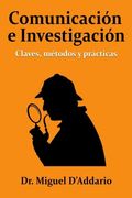 Comunicación e investigación: Claves, métodos y prácticas (Spanish Edition)