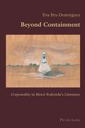 Beyond Containment: Corporeality in Mercè Rodoreda's Literature (en Inglés)