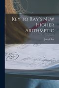 Key to Ray's new Higher Arithmetic (en Inglés)