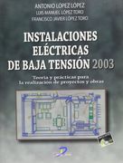 Instalaciones eléctricas de Baja Tensión 2003: Teorías y prácticas para la realización de proyectros y obras (en Catalán)