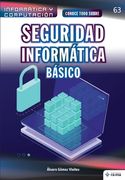 Conoce todo sobre Seguridad Informática. Básico (in Spanish)