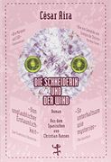 Die Schneiderin und der Wind (Bibliothek César Aira) (in German)