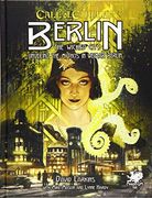 Berlin: The Wicked City: Unveiling the Mythos in Weimar Berlin (Call of Cthulhu Roleplaying) (en Inglés)
