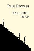 Fallible Man: Philosophy of the Will (Ricur, Paul. Philosophie de la Volonte. ) (en Inglés)