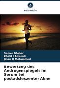 Bewertung des Androgenspiegels im Serum bei Postadoleszenter Akne (en Alemán)
