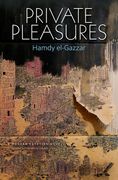 Private Pleasures: An Egyptian Novel (en Inglés)