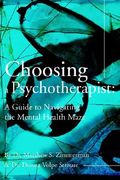 choosing a psychotherapist: a guide to navigating the mental health maze (en Inglés)