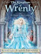 A Ghost in the Castle (The Kingdom of Wrenly) (en Inglés)