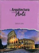 Edificios Civiles. La Arquitectura Como Arte