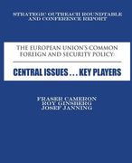 The European Union's Common Foreign and Security Policy: Central Issues ... Key Players (en Inglés)