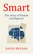 Smart. A history of intelligence (en Inglés)