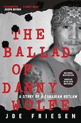 The Ballad of Danny Wolfe (en Inglés)