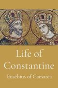 Life of Constantine (en Inglés)