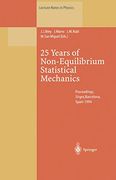 25 Years of Non-Equilibrium Statistical Mechanics: Proceedings of the Xiii Sitges Conference, Held in Sitges, Barcelona, Spain, 13–17 June 1994 (Lecture Notes in Physics, 445) (en Inglés)