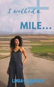 I walked a MILE... (en Inglés)