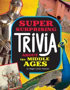 Super Surprising Trivia about the Middle Ages (en Inglés)