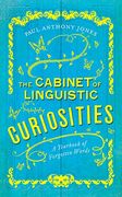 The Cabinet of Linguistic Curiosities: A Yearbook of Forgotten Words (en Inglés)