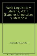 varia linguistica y literaria 50 años del cell. literatura siglos xix y xx / tomo iii