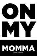 On My Momma (en Inglés)