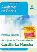 Ayudantes De Cocina. Personal Laboral De La Junta De Comunidades De Castilla-la Mancha. Temario Y Test