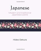 Japanese: Modern & Traditional Cuisine (Silk Series)