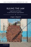 Ruling the law (Ascl Studies in Comparative Law) (en Inglés)
