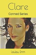 Clare: Conned Series (en Inglés)