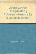 liberalizacion desigualdad y pobreza