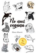 No nací vegana