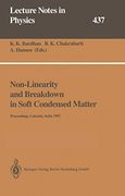 Non-Linearity and Breakdown in Soft Condensed Matter: Proceedings of a Workshop Held at Calcutta, India 1–9 December 1993 (Lecture Notes in Physics, 437)